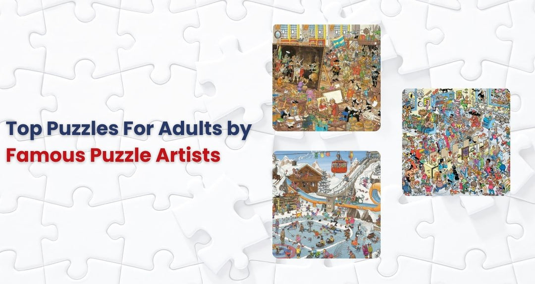 Top Puzzles For Adults By Famous Puzzle Artists