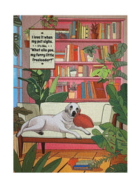 Love it When My Pet Sighs... Furry Little Freeloader (1000pcs)